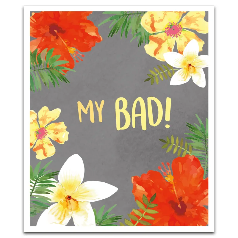 My Bad Apology Card: Tropical Floral Design for Sincere Regrets