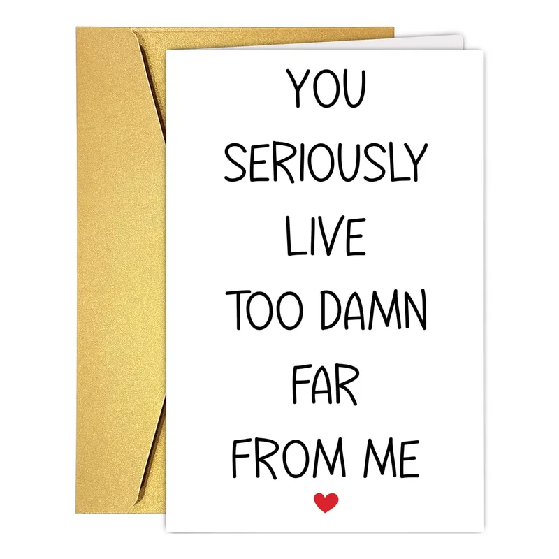 Long Distance Friend Card: You Live Too Far Away