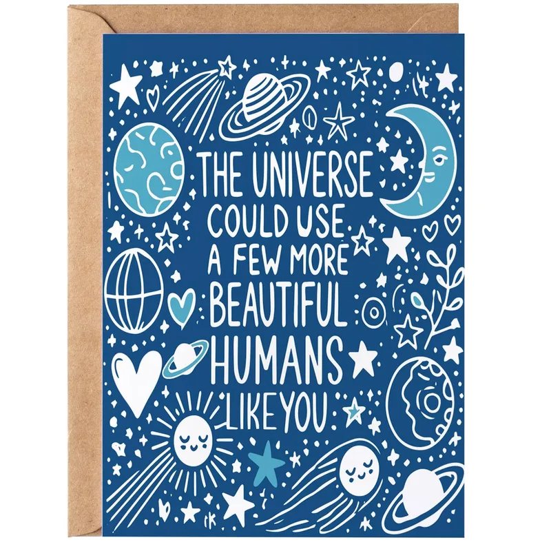 Universe Needs You Card: Blue Celestial Encouragement