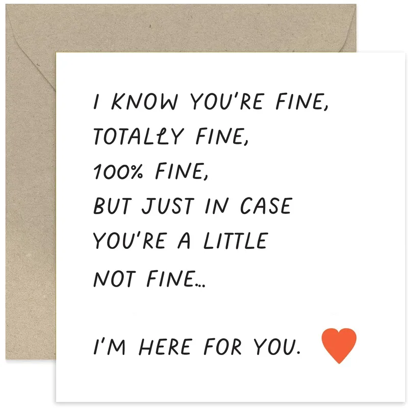I Know You're Fine Card for a Friend Having a Rough Day