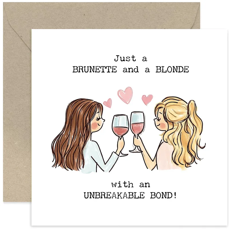 Friendship Card for Best Friend: Brunette and Blonde Toast
