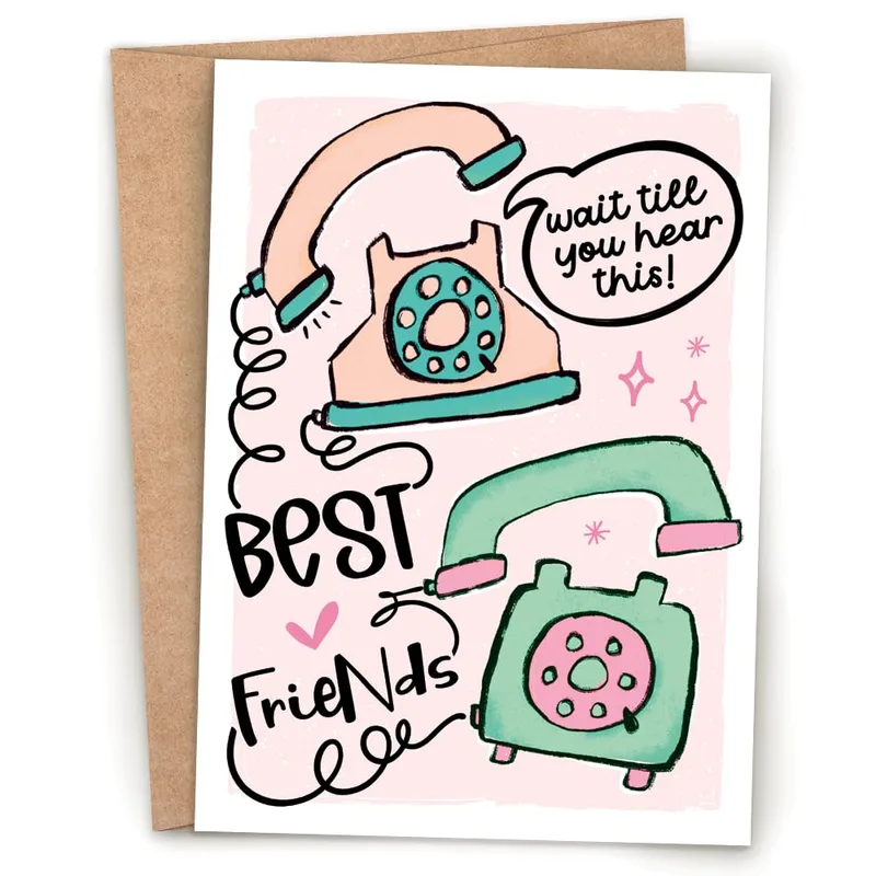 Best Friend Phone Card: Wait Till You Hear This