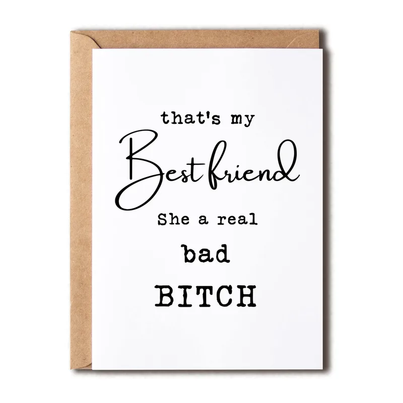 Bad Bitch Best Friend Card for Your Ride-or-Die
