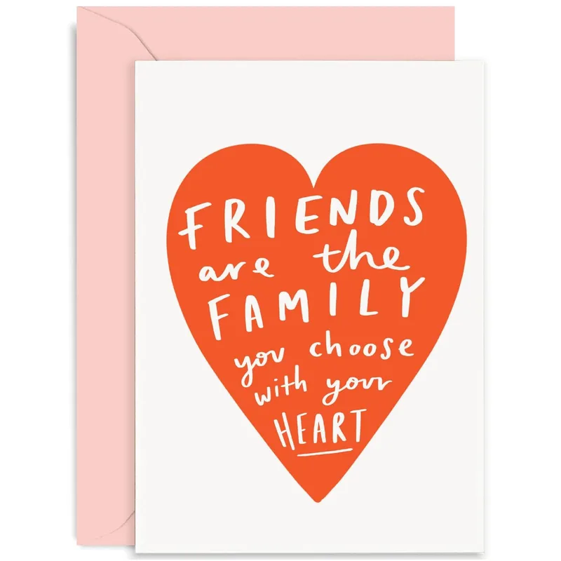 Friends Are Family Card: A Heartfelt Pick for Your Best Friend