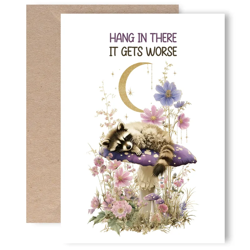 Sleepy Raccoon Card: Hang In There, It Gets Worse