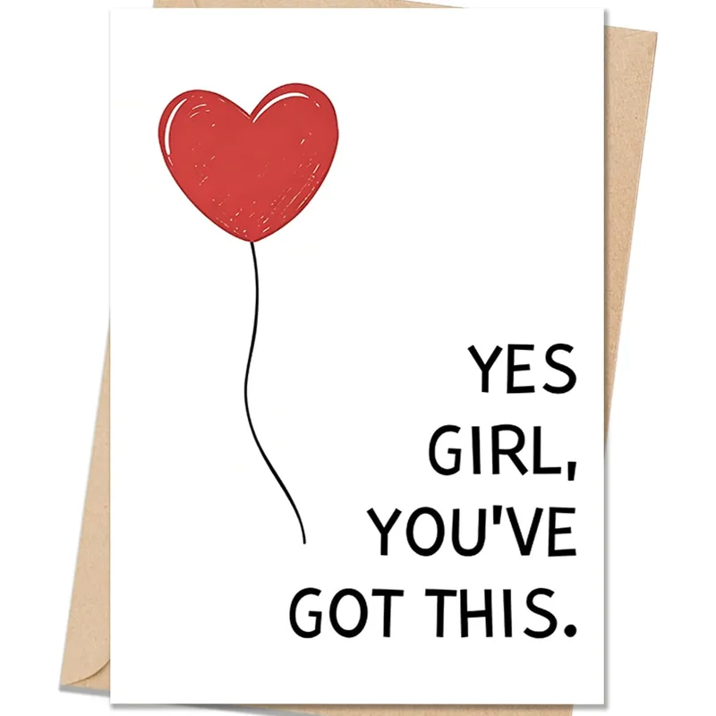 Yes Girl You've Got Card for a Friend Who Needs a Boost