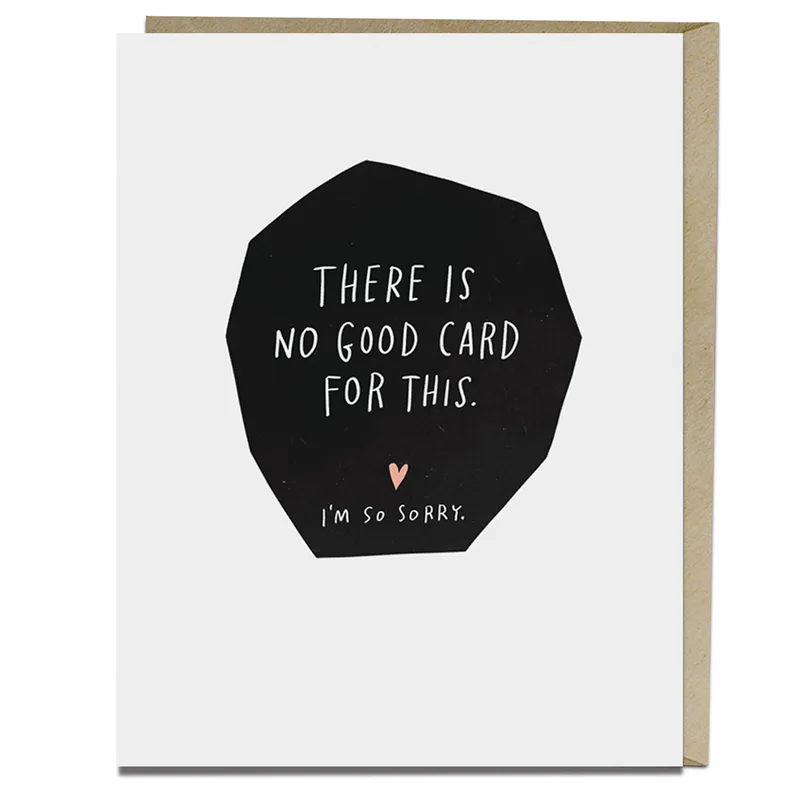 There Is No Good Card for Someone Who Is Hurting