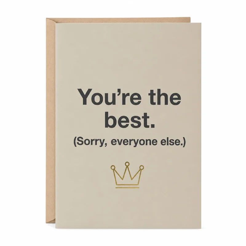 Sorry Everyone Else Card: A Funny Friendship Card