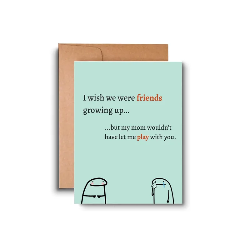 Childhood Friends Card for a Friend Who Was Off Limits