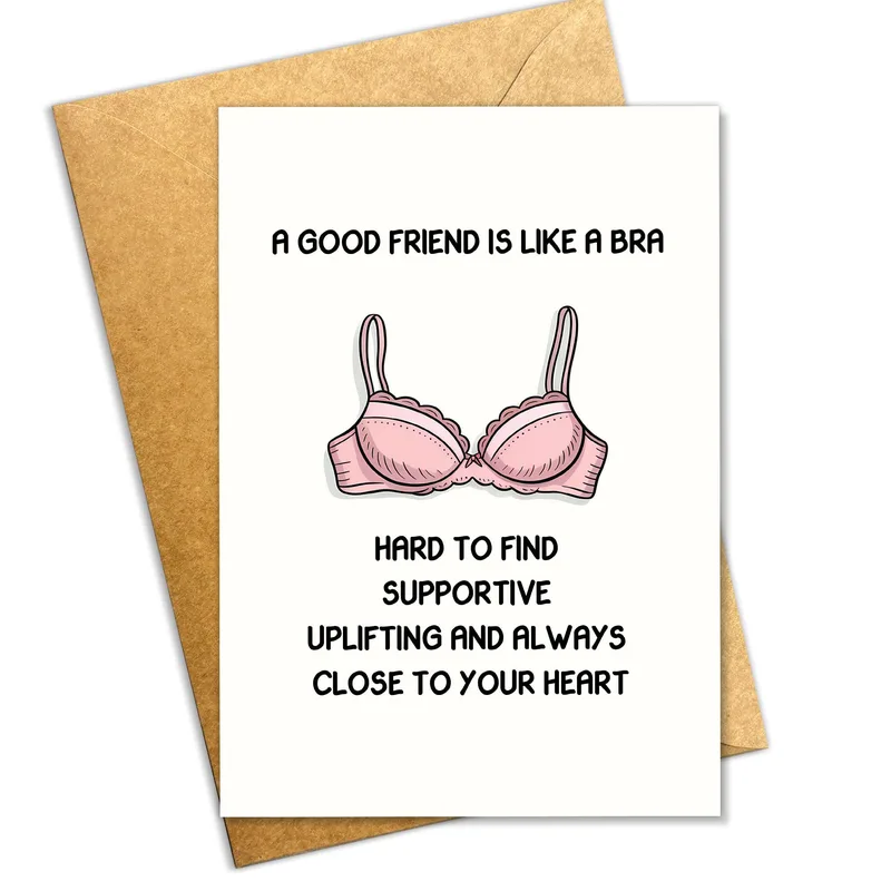 Friend Is Like a Bra Card for Your Best Friend