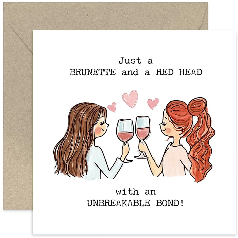 Brunette and Redhead Card for Your Best Friend