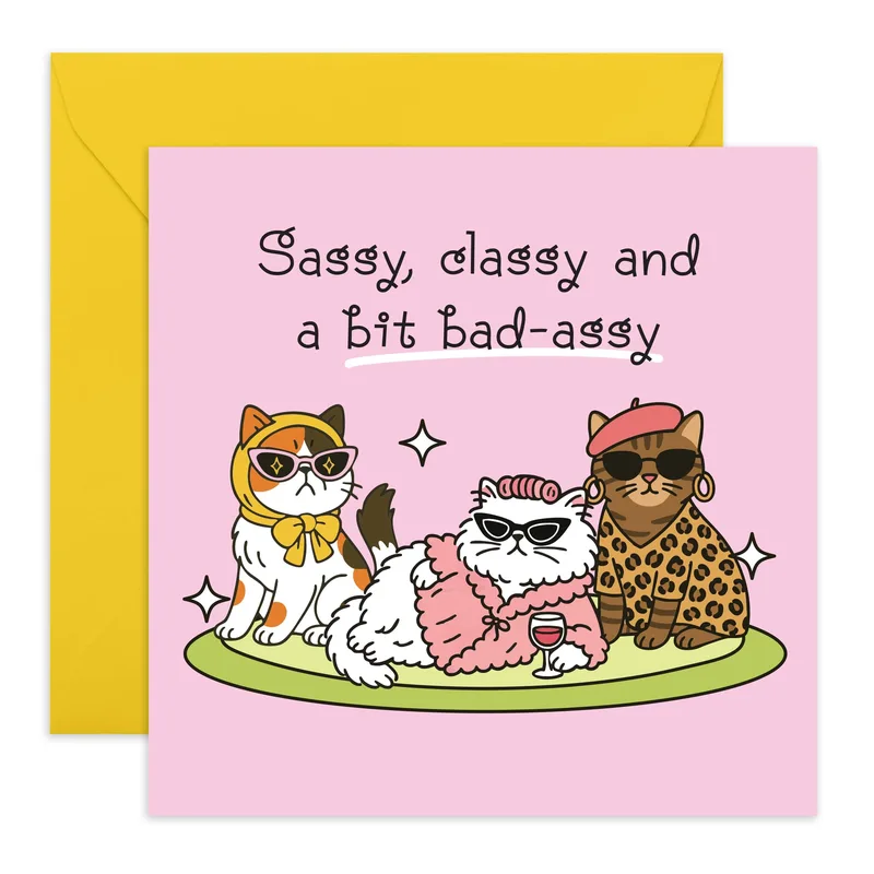 Sassy Cats Pink Friendship Card: Sassy, Classy and a Bit Bad-Assy