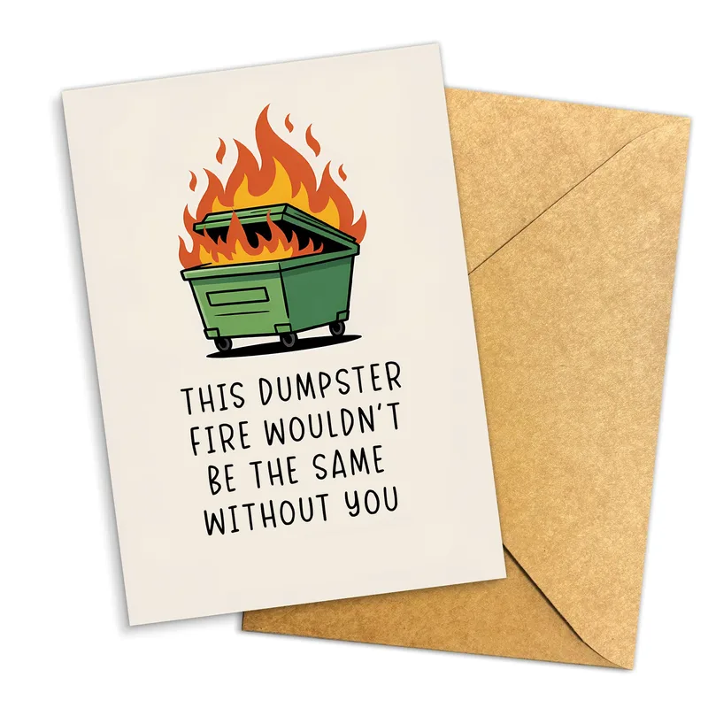 Dumpster Fire Illustration Card features a burning green bin