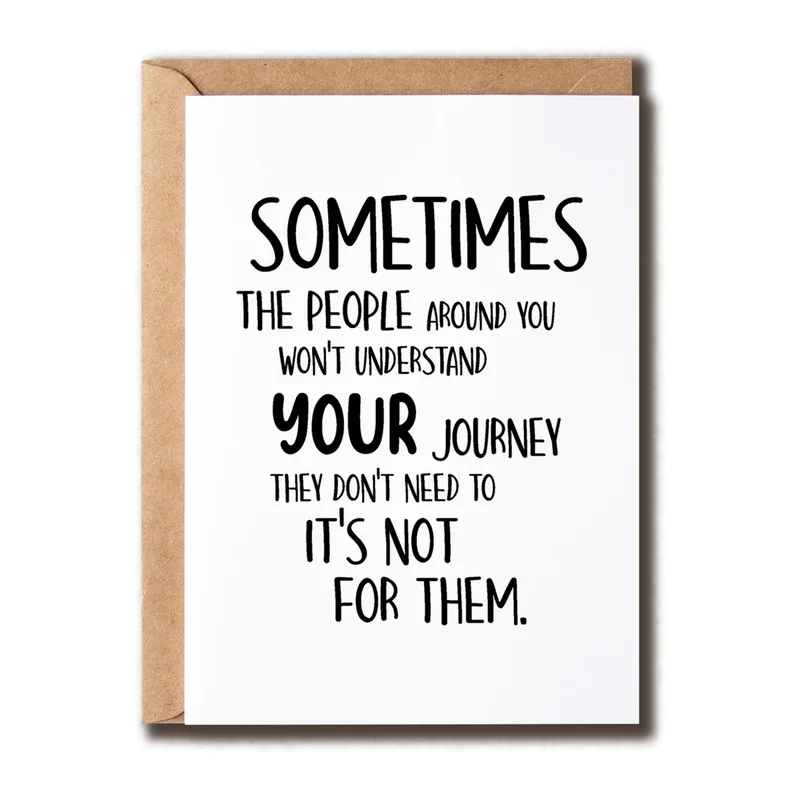 Black White Card Encouragement Card It's Not For Them