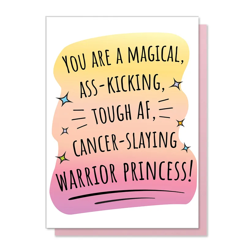 Cancer Warrior Princess Card for the Magical Ass-Kicker