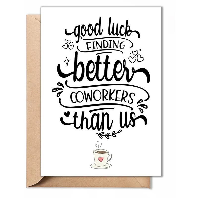 Good Luck Finding Better Card for Your Coworkers