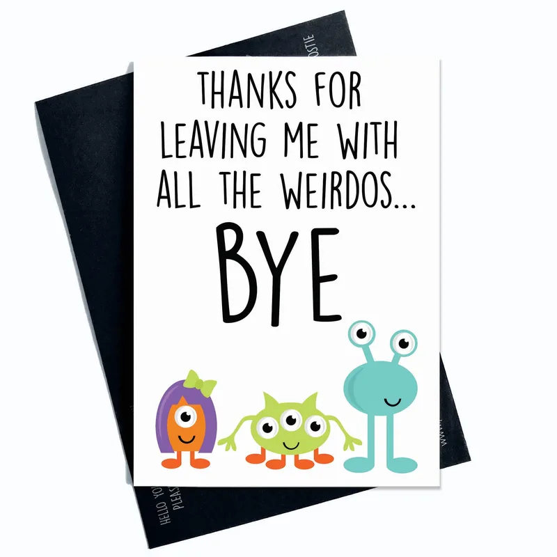 Farewell Card Funny: Thanks for Leaving Me With All the Weirdos