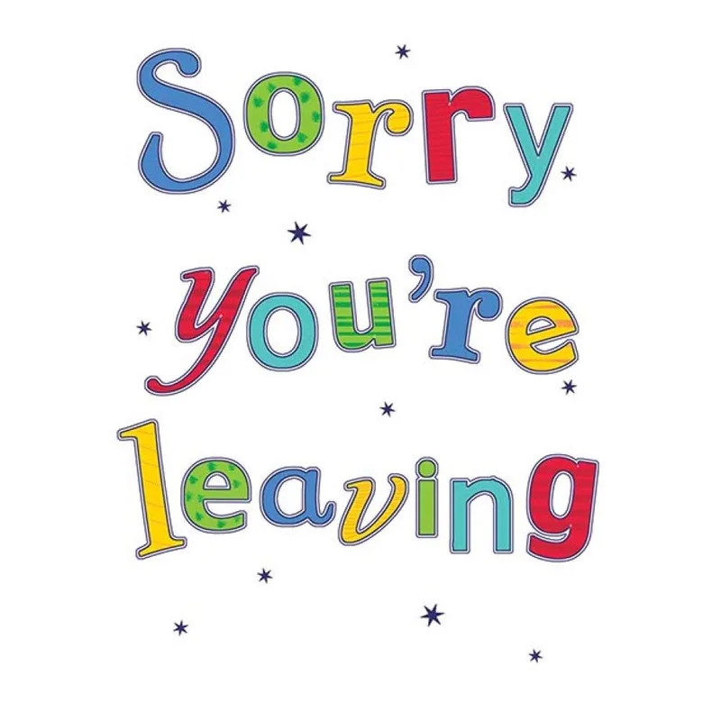Farewell Colorful Card: Sorry You’re Leaving Lettering