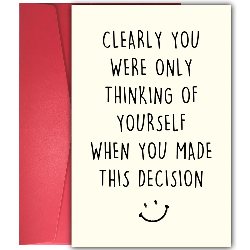 Selfish Decision Card for Coworker Who Is Leaving