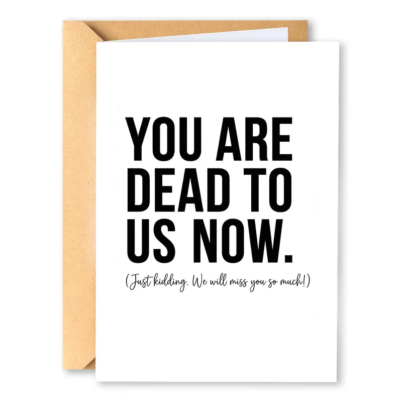 You Are Dead Card – Greeting card reading YOU ARE DEAD TO US NOW with a script aside – Greeting Card in black