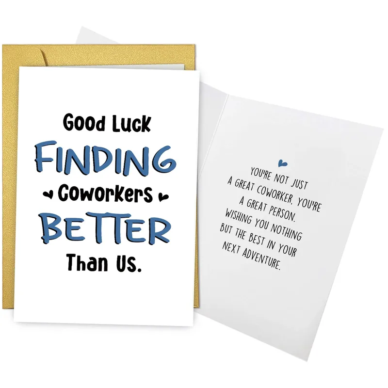 Leaving Job Coworker Card: Good Luck Finding Better Coworkers Than Us