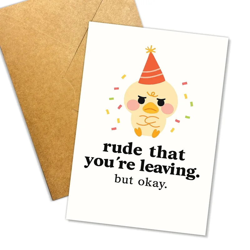 Farewell Party Card: A Grumpy Duck Who Is Not Over It