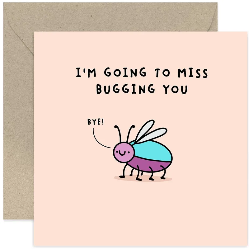 Miss Bugging You Card for a Departing Coworker