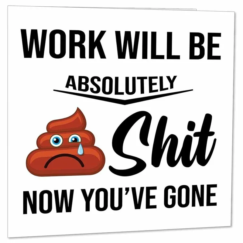 Work Will Be Shit Card for a Coworker Leaving