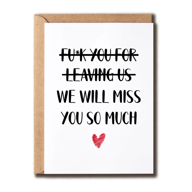 Fu k You For Leaving Card with a Crossed-Out Farewell