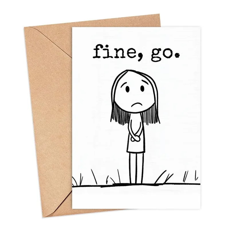 Sulking Goodbye Card: A Stick Figure Who Is Fine, Go