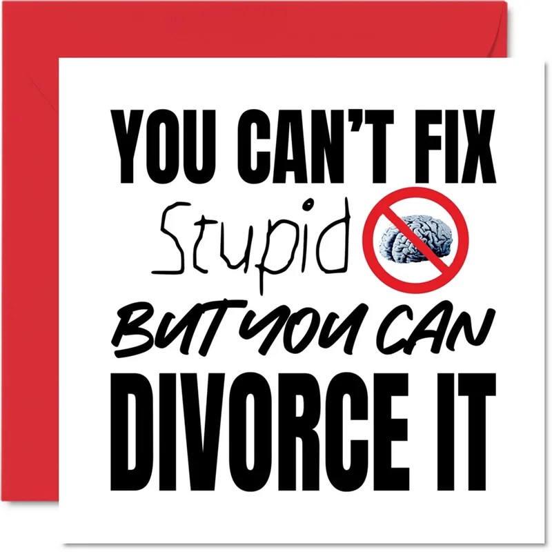 Divorce It Card: A Funny Way to Say Goodbye to Stupid