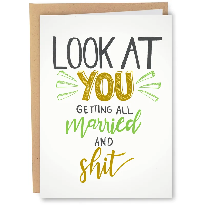 Look At You Getting All Card for a Newly Engaged Friend