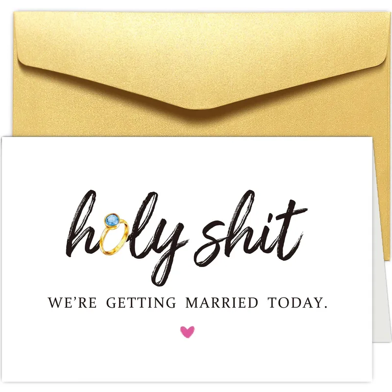 Engagement Surprise Card: Holy Shit, We’re Getting Married Today