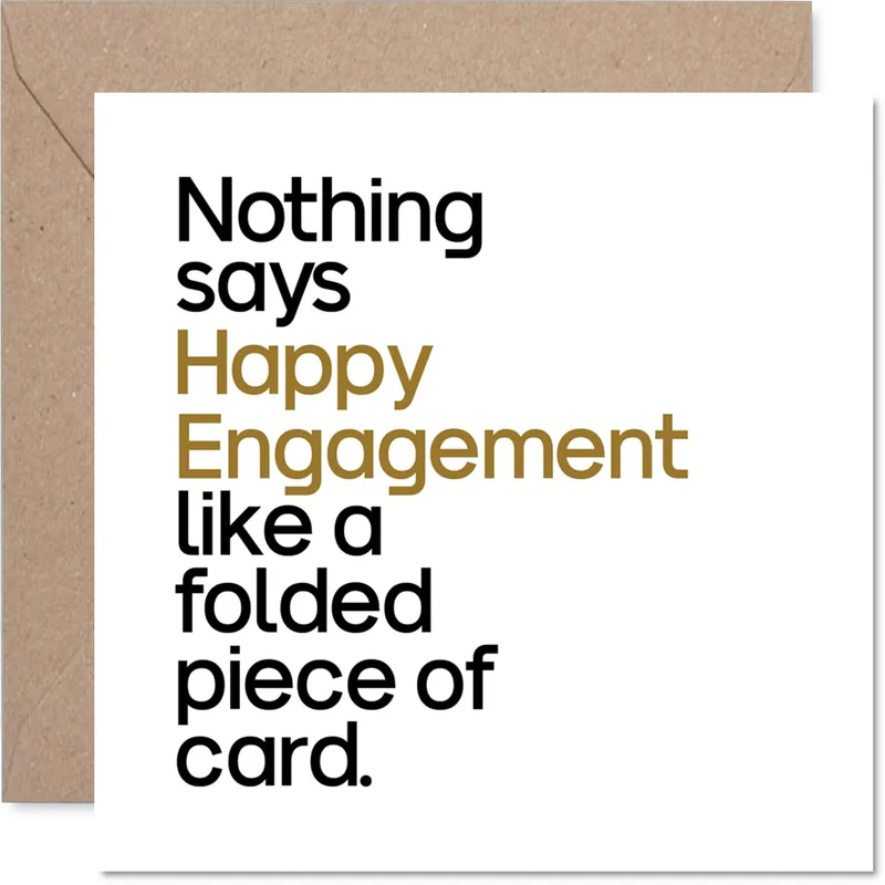 Happy Engagement Card – Card reading: Nothing says Happy Engagement like a folded piece of card – Greeting Card in black
