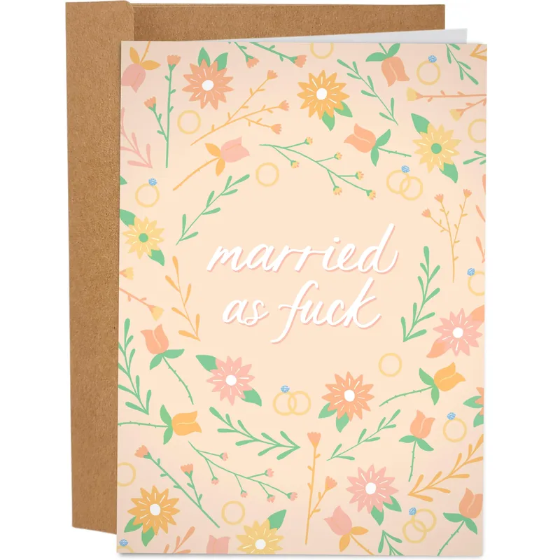 Congratulations on Your Marriage Card: Married As Fuck Floral Design