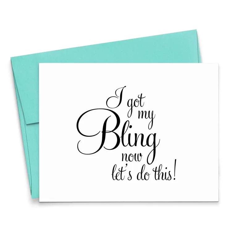 Script Plain Card Engagement Card: I Got My Bling Now Let's Do This