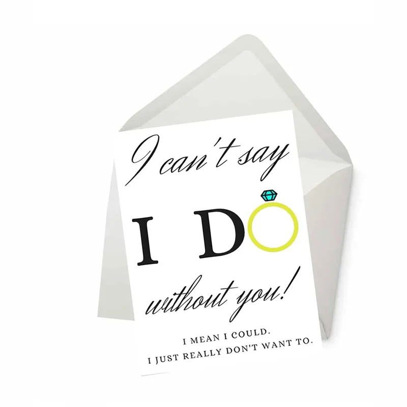 Envelope Diamond Ring Wedding Card: I Can't Say I Do Without You