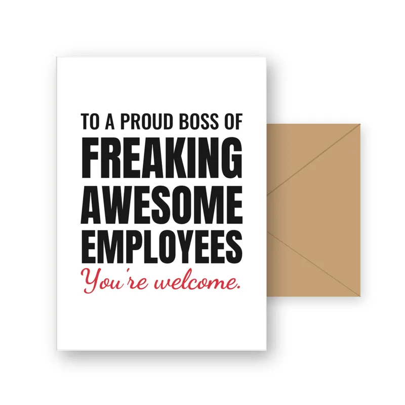 Proud Boss Card: Freaking Awesome Employees