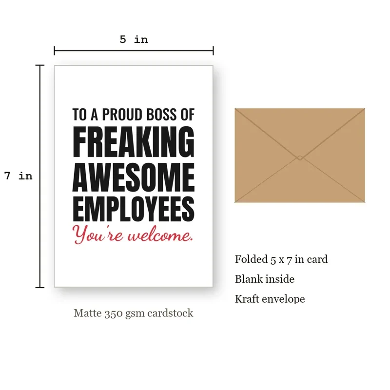 Proud Boss Card: Freaking Awesome Employees – with size dimensions in inches