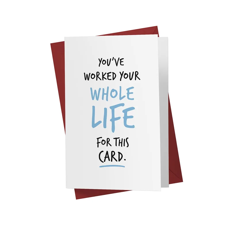 Retirement Coworker Card: You’ve Worked Your Whole Life