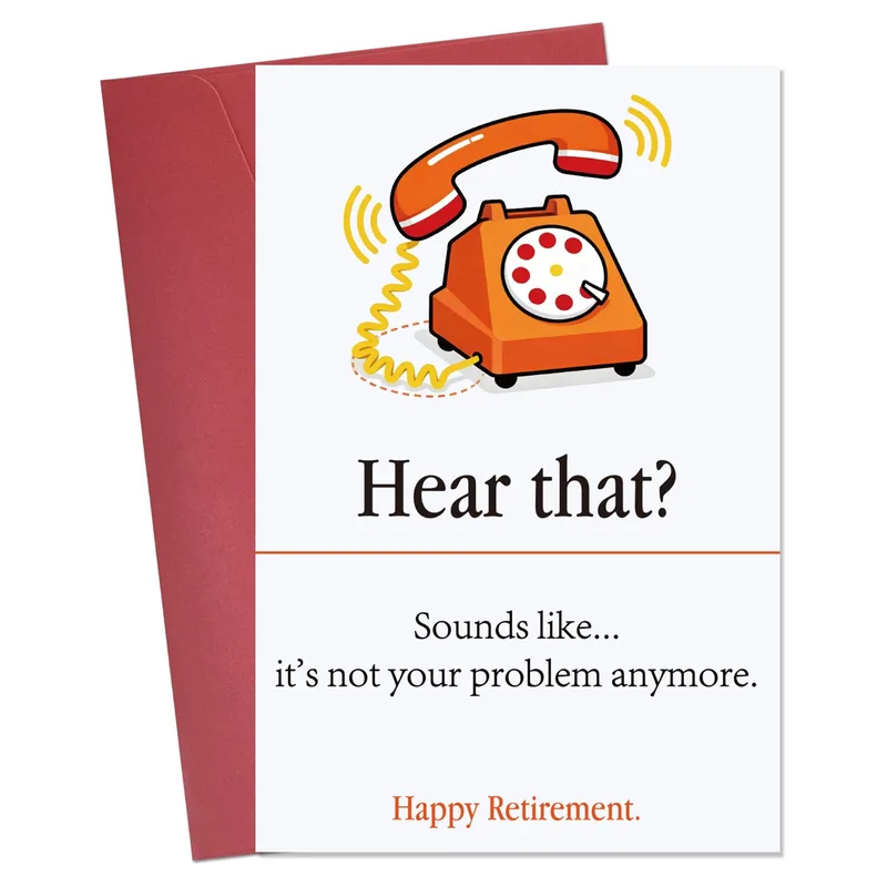 Retired Worker Card: Hear That? Sounds Like Retirement