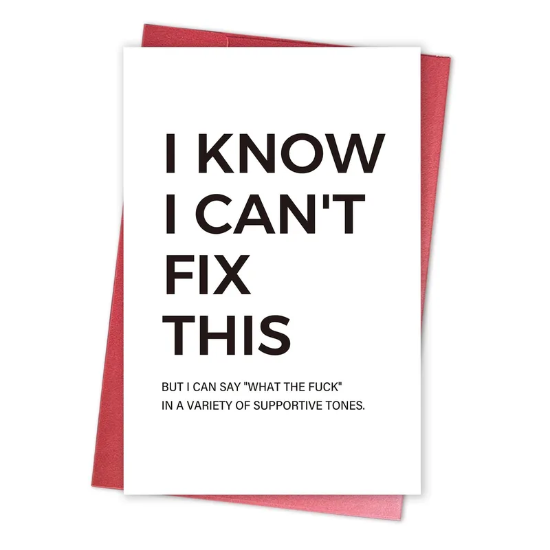 I Know Card: Sarcastic Support for Hard Days