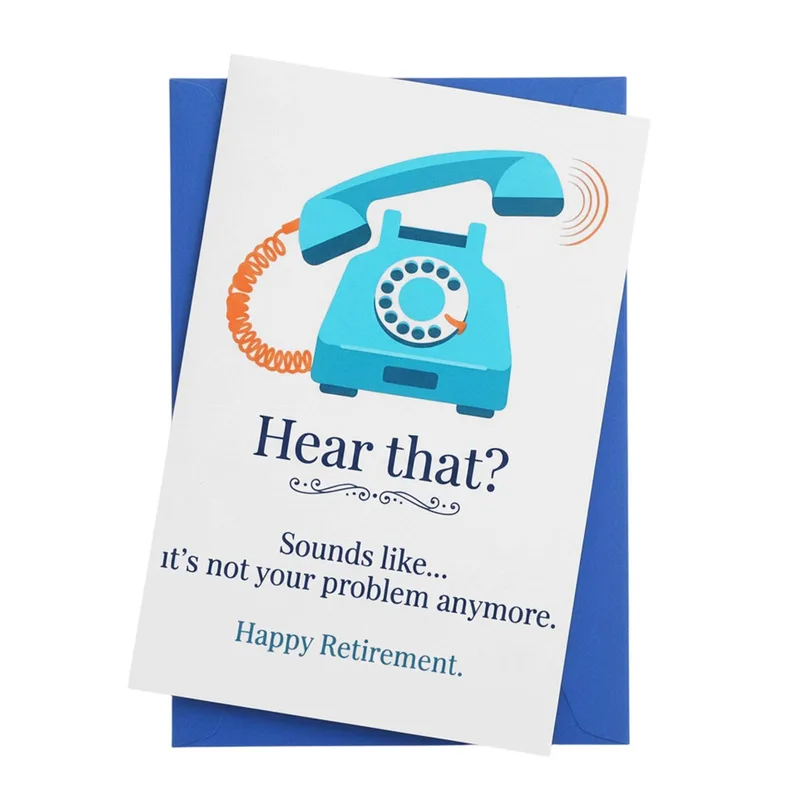 Retirement Coworker Phone Card: Hear That, It's Not Your Problem