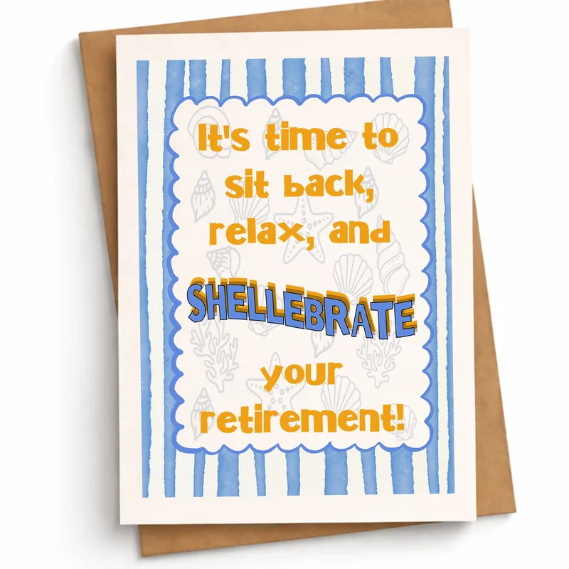 Shellebrate Retirement Card for a Coworker or Friend