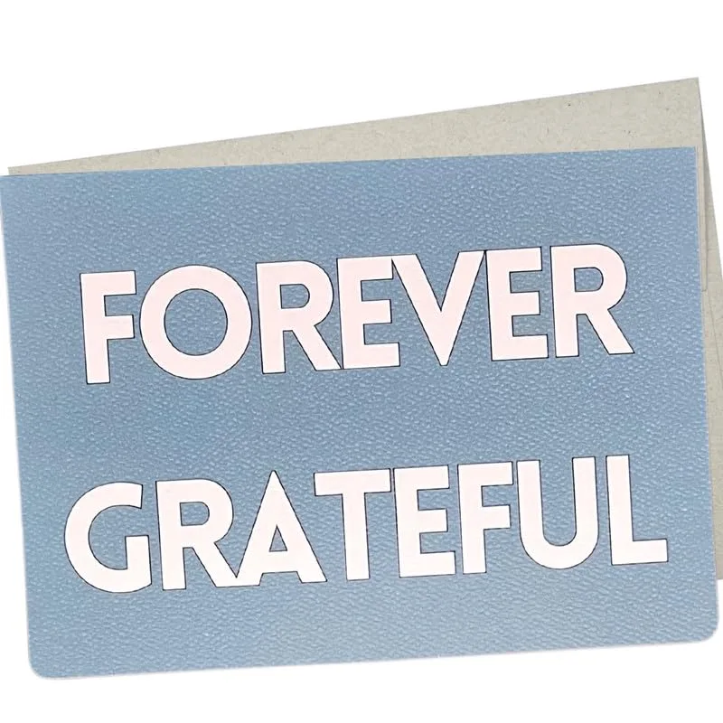 Forever Grateful Card for Thank You Notes and Appreciation