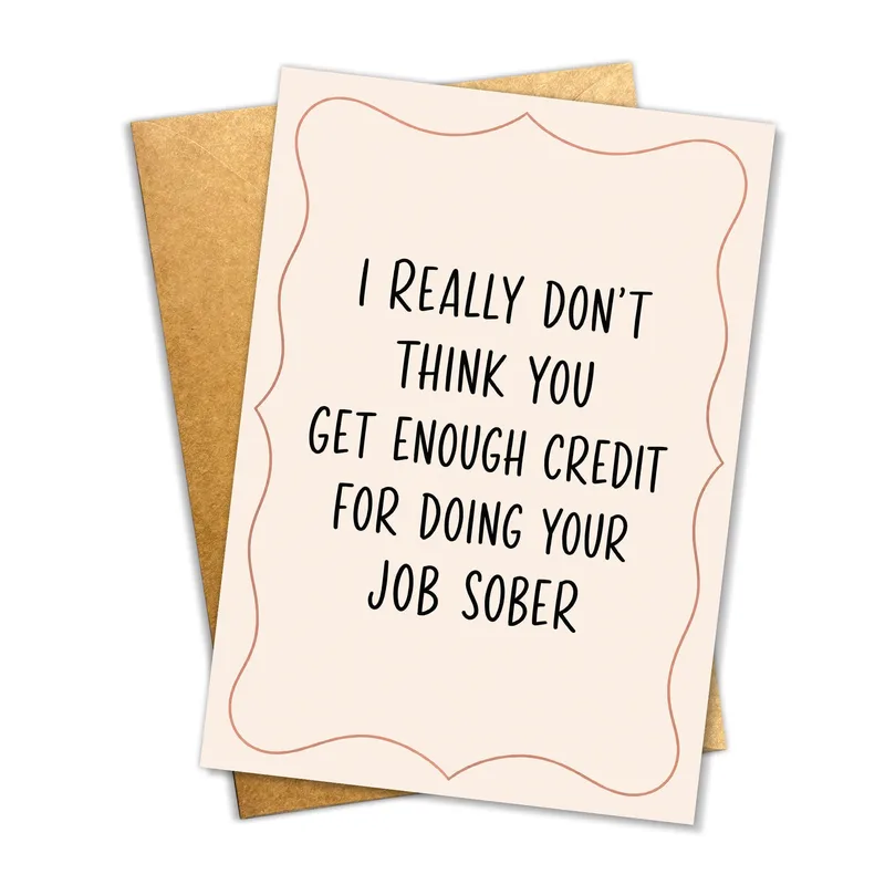 Coworker Humor Card: Sober Job Credit Greeting Card for Office Friends