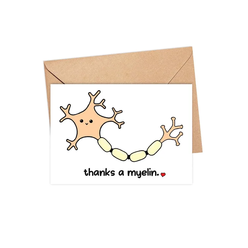 Nerve Cell Thank You Card: A Myelin Pun for Doctors and Teachers