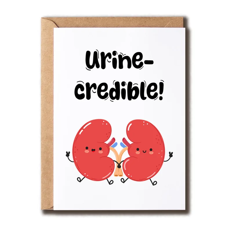 Kidney Pun Card: A Urine-credible Thank You