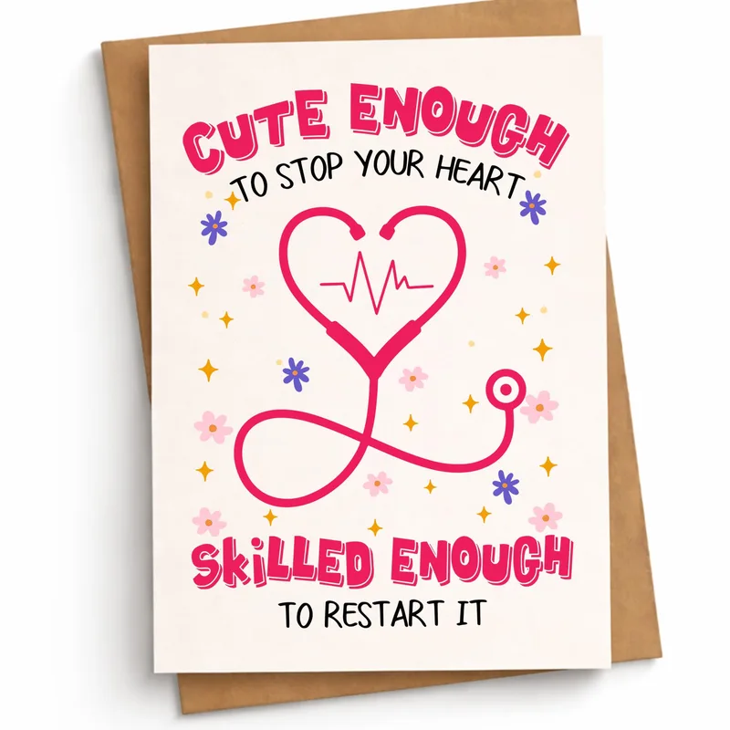 Nurse Humor Card: Cute Enough to Stop Your Heart