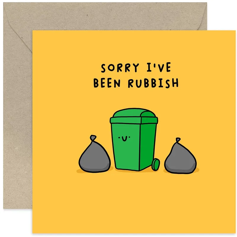Sorry Been Rubbish Card: A Cheeky Apology With a Smile